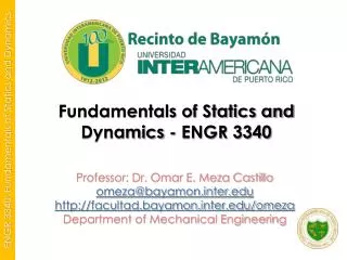 Fundamentals of Statics and Dynamics - ENGR 3340