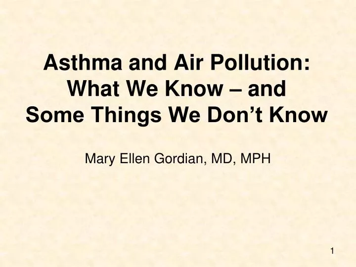 asthma and air pollution what we know and some things we don t know