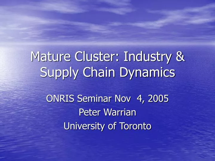 mature cluster industry supply chain dynamics