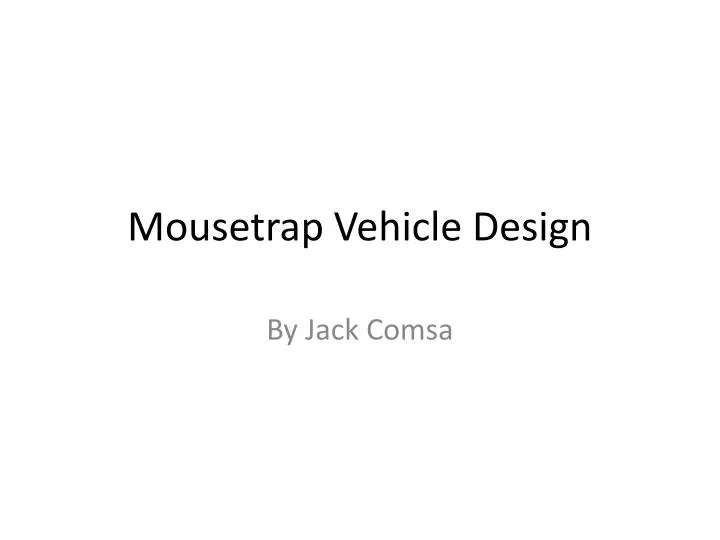 mousetrap vehicle design