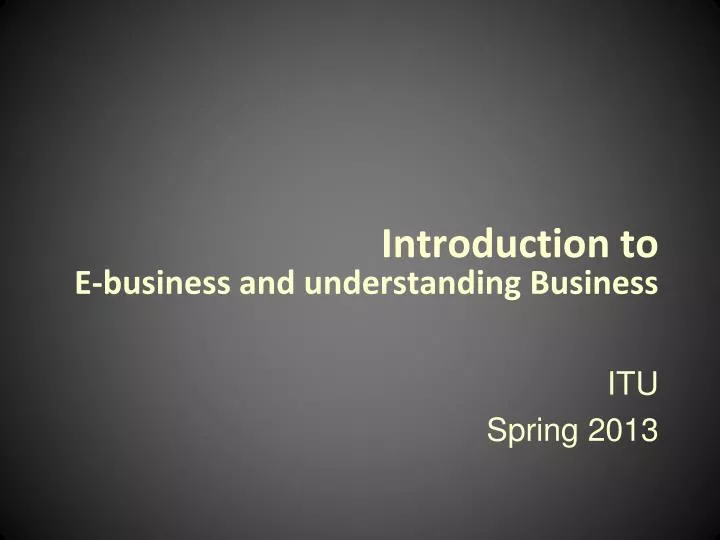 introduction to e business and understanding business