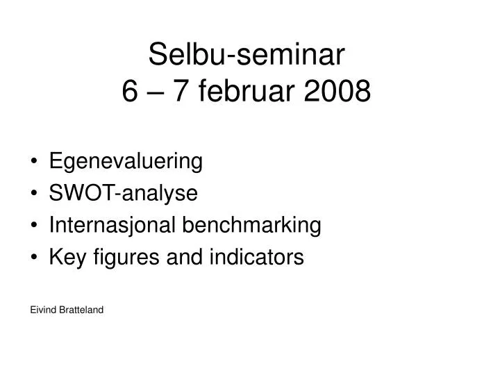 selbu seminar 6 7 februar 2008