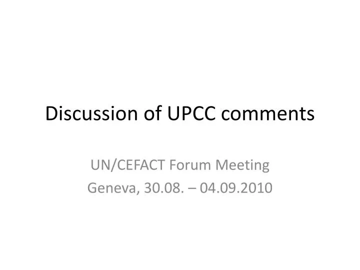 discussion of upcc comments