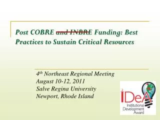 Post COBRE and INBRE Funding: Best Practices to Sustain Critical Resources