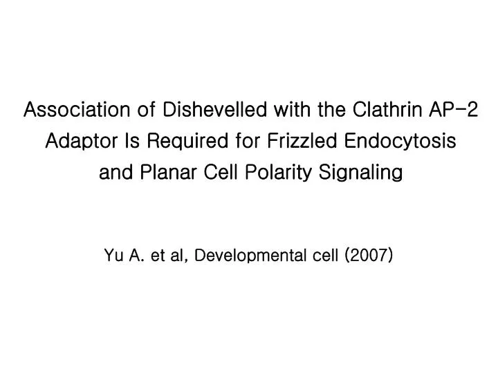 yu a et al developmental cell 2007