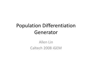 Population Differentiation Generator