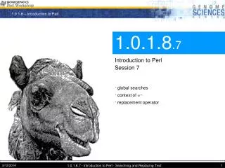 1.0.1.8 .7 Introduction to Perl Session 7
