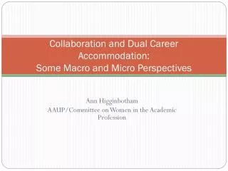 Collaboration and Dual Career Accommodation: Some Macro and Micro Perspectives