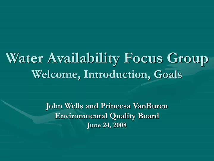 water availability focus group welcome introduction goals