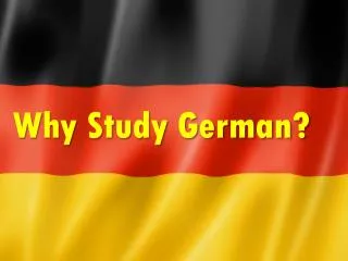 Why Study German?