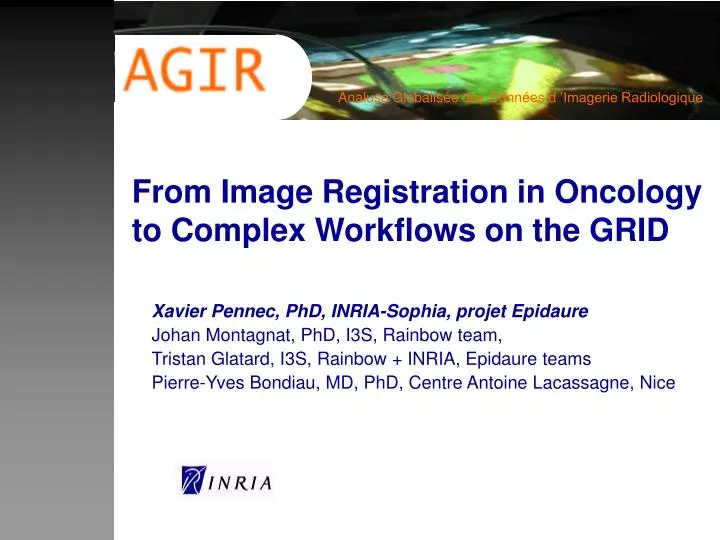 from image registration in oncology to complex workflows on the grid