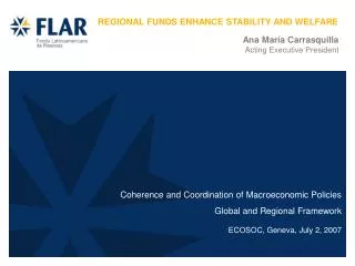 Coherence and Coordination of Macroeconomic Policies Global and Regional Framework
