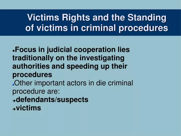 victims rights and the standing of victims in criminal procedures