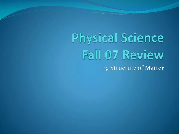physical science fall 07 review
