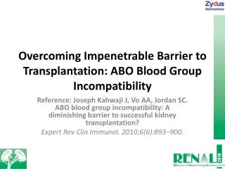 Overcoming Impenetrable Barrier to Transplantation: ABO Blood Group Incompatibility