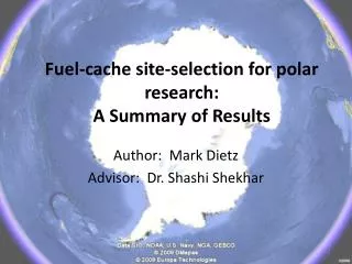 Fuel-cache site-selection for polar research: A Summary of Results