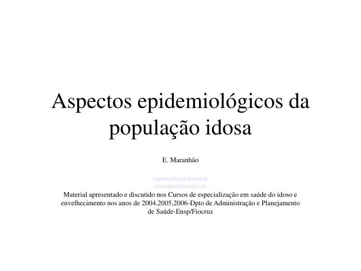 aspectos epidemiol gicos da popula o idosa