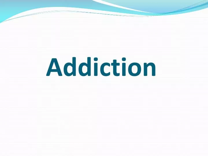 addiction