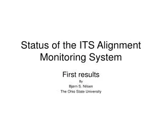 Status of the ITS Alignment Monitoring System