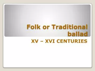 Folk or Traditional ballad