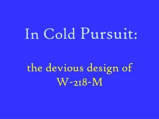 In Cold Pursuit :