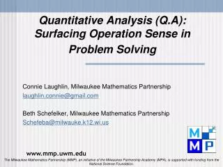 Quantitative Analysis (Q.A): Surfacing Operation Sense in Problem Solving