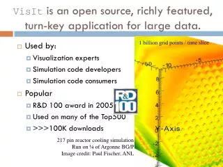 VisIt is an open source, richly featured, turn-key application for large data.