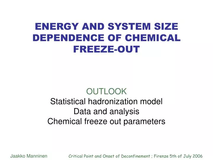 energy and system size dependence of chemical freeze out