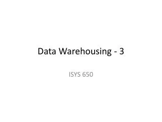 Data Warehousing - 3