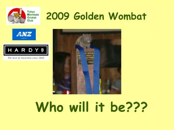 2009 golden wombat