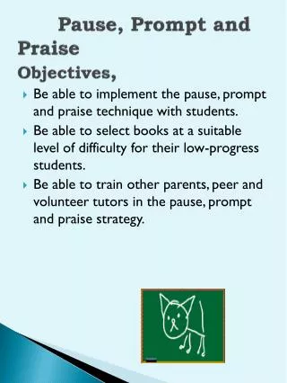 Pause, Prompt and Praise Objectives ,