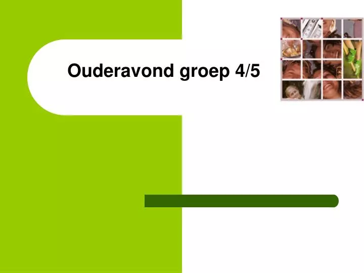 ouderavond groep 4 5