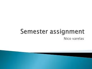 Semester assignment