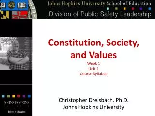Constitution, Society, and Values Week 1 Unit 1 Course Syllabus