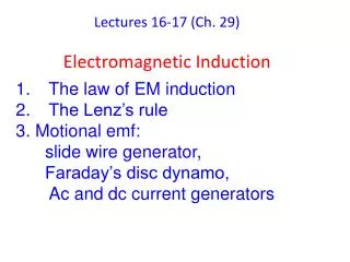 lectures 16 17 ch 29 electromagnetic induction