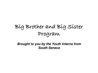 Big Brother and Big Sister Program