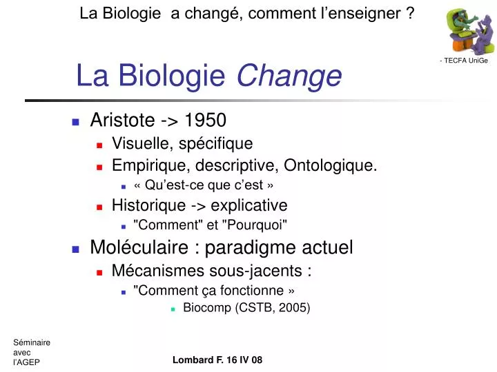 la biologie change