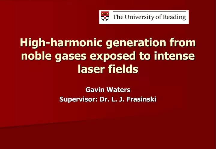 high harmonic generation from noble gases exposed to intense laser fields