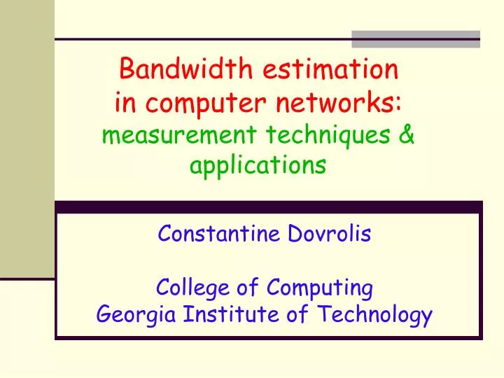 bandwidth estimation in computer networks measurement techniques applications