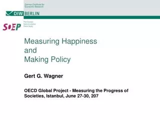 Measuring Happiness and Making Policy