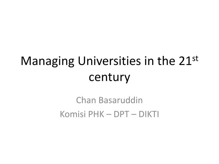 managing universities in the 21 st century