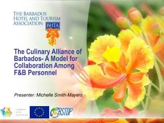 The Culinary Alliance of Barbados- A Model for Collaboration Among F&amp;B Personnel