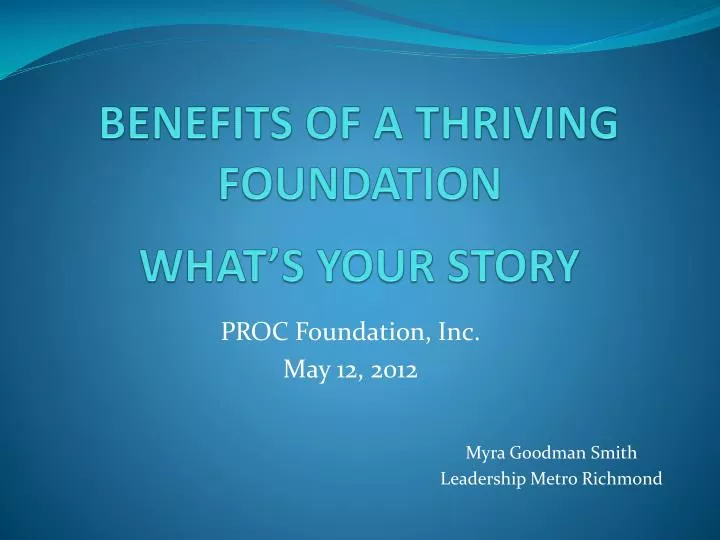 benefits of a thriving foundation what s your story