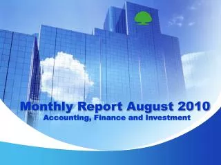 Monthly Report August 2010