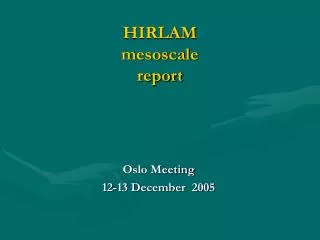 HIRLAM mesoscale report