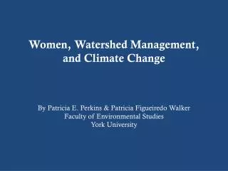 Women, Watershed Management, and Climate C hange