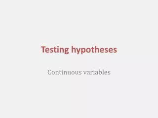 Testing hypotheses