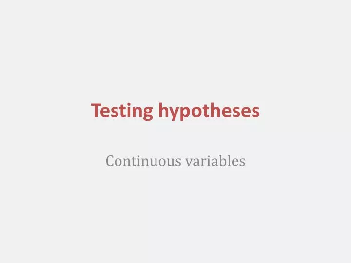testing hypotheses