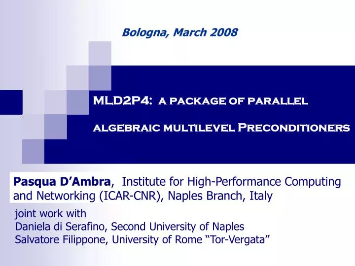 mld2p4 a package of parallel algebraic multilevel preconditioners