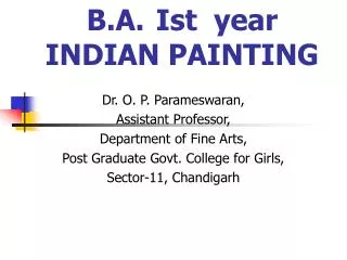 B.A.	Ist year INDIAN PAINTING